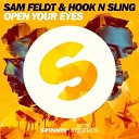 Sam Feldt Hook N Sling - Open Your Eyes Club Mix