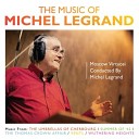 Michel Legrand - What Are You Doing The Rest Of Your Life From The Happy…