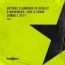 Antoine Clamaran Vs Divolly Markward Jude… - Zumba E 2017 Original Mix