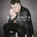 Sam Smith - In The Lonely Hour Acoustic Version