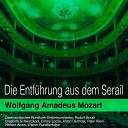 sterreichisches Rundfunk Sinfonieorchester Rudolf Moralt Peter… - Die Entf hrung aus dem Serail K 397 Act II Arie Frisch zum Kampfe…