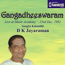 D K Jayaraman - Ika Naina Pushpalathika Adi Live