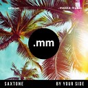 Saxtone - By Your Side Extended Mix