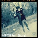 GoLD STAR Pro DJ Az1a - Гул Духтари точик
