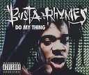 Busta Rhymes - Do My Thing LP Version