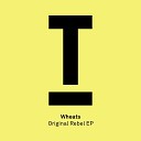 Wheats - Original Rebel Original Mix
