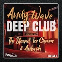 Andy Wave - Deep Club Original Mix
