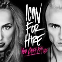 Icon For Hire - Supposed To Be