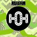 Lucati - Live My Life Original Mix