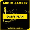 Audio Jacker - God s Plan Radio Mix
