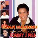 Tommy J Pisa - Janji Manismu