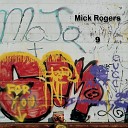 Mick Rogers - You Got a Long Way to Go