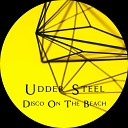 Udder Steel - Disco On The Beach
