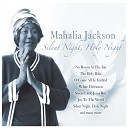 Mahalia Jackson - O Come All Ye Faithful