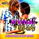 Kyma - Hey Lady Radio Edit