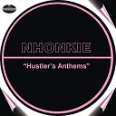 Nhonkie - Hustler s Anthems