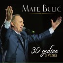 Mate Bulic - Djevojka Iz Moga Kraja