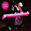 Grandadbob - This Is It