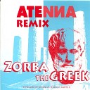 Atenna - Zorba The Greek trance sirtaki mix