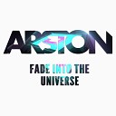Marcus Schossow Arston vs Avicii - Fade Into The Universe Arston Edit