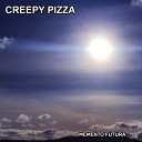 Creepy Pizza - Five Four
