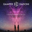 GAMPER DADONI feat Aiaya - Crossing Lines