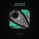 Zane Baker - The Switch
