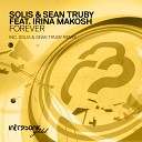 Solis Sean Truby feat Irina Makosh - Forever Solis Sean Truby Remix