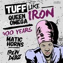Iron Dubz Queen Omega - Dub Like Iron