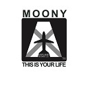 Moony - This is Your Life T f Vs Moltosugo Club Mix