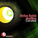 Stylus Robb Mattias - Cocaine Original Mix