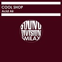 Cool Shop - Acid Air Original Mix