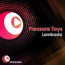 Pleasure Toys - Lambada Original Mix