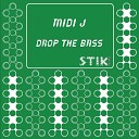 Midi J - Drop the Bass B m a Chaos Mix