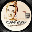 Robbie Groove - Carmen Miranda Original Mix