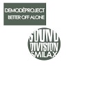 Demod project - Better off Alone Radio Edit