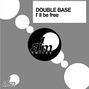 Double Base - I ll Be Free Extended Mix