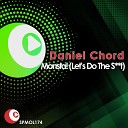 Daniel Chord - Monsta Original Mix