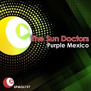 The Sun Doctors - Purple Mexico Original Mix