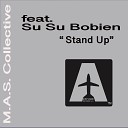 M A S Collective Su Su Bobien - Stand Up Stefano Greppi Dub Mix