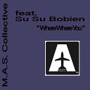M A S Collective Su Su Bobien - Where Where You T F Crushed Mendoza Dstyle…