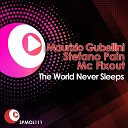 Maurizio Gubellini Stefano Pain Mc Fixout - The World Never Sleeps Atom Pushers Treatment