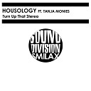 Housology feat Tanja Monies - Turn up That Stereo Fuzzy Hair Remix