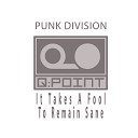 Punk Division - It Takes A Fool to Remain Sane Andrea T Mendoza Vs Steven Tibet Radio…