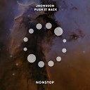 Jhonsson - Push It Back Original Mix