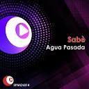 Sabe - Agua Pasada Extended Mix