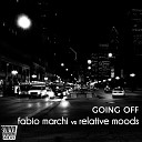 Fabio Marchi Relative Moods - Going Off Absolut Groovers Remix