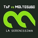 T F Feat Moltosugo - La Serenissima Club Mix