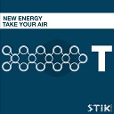 New Energy - Take Your Air Dj Vortex Arpa s Dream Rmx
