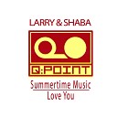 Larry Shaba - Summertime Music Extended Mix